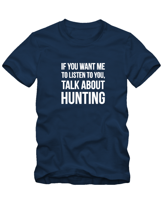 Talk about hunting